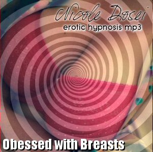 Obsessed with Nicole's Breasts