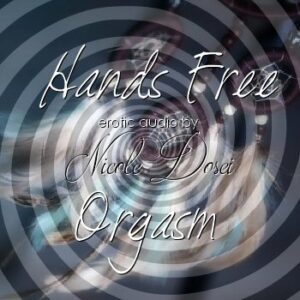 Hands Free Orgasm