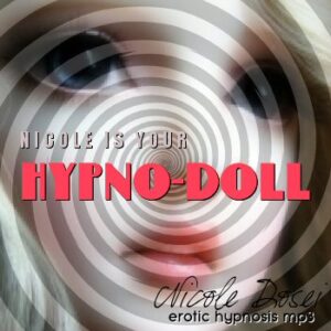 Nicole is your Hypno-Doll