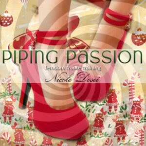Piping Passion (12 Days of Trance #11)